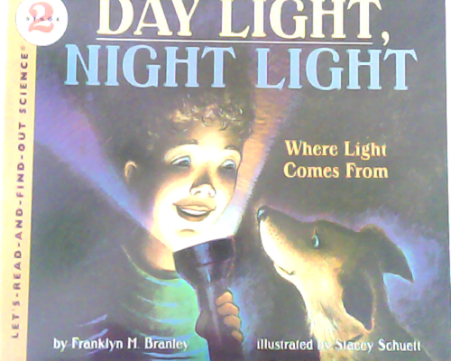 Let‘s read and find out science：Day Light, Night Light  L3.3